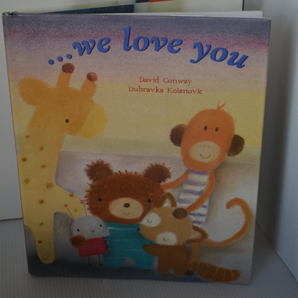 We Love You Children's Picture Book David Conway Hardcover Kids Story Time